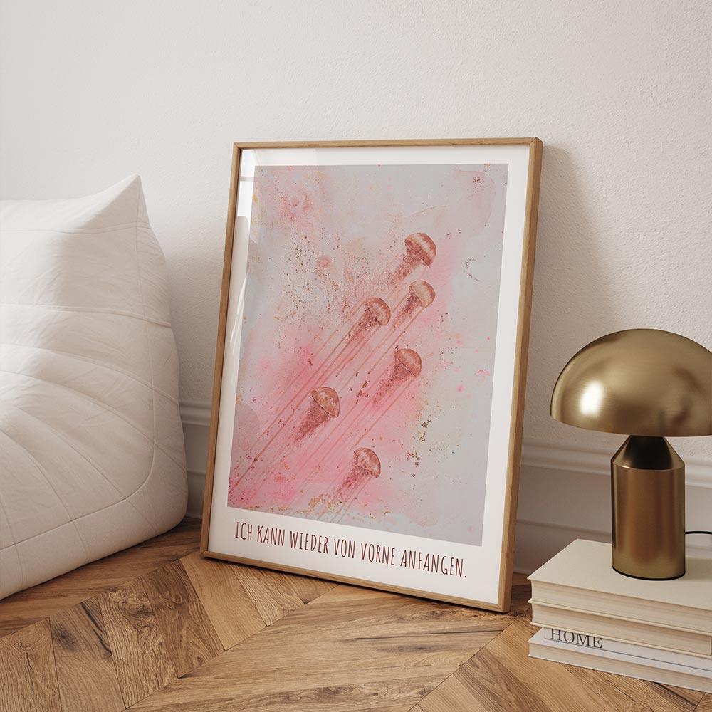 Unsterbliche Quallen Poster rosa mit Affirmation: Ich kann wieder von vorne anfangen.